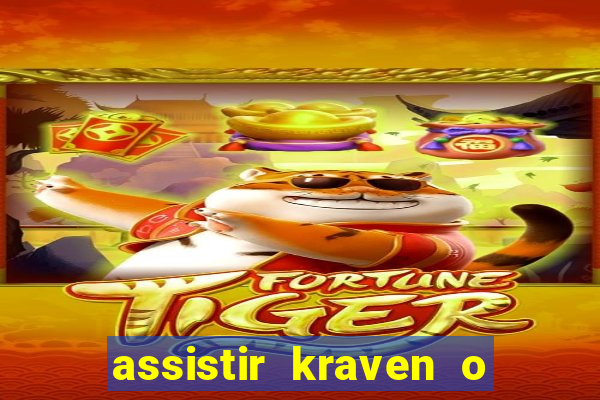 assistir kraven o caçador dublado